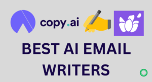 Read more about the article 11 Best AI Email Writers: Faster and Better