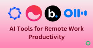 Read more about the article Best AI Tools for Remote Work Productivity in 2024